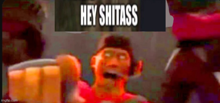 . | image tagged in tf2 scout pointing | made w/ Imgflip meme maker