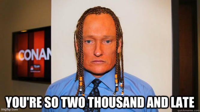 2000 Late | image tagged in repost | made w/ Imgflip meme maker