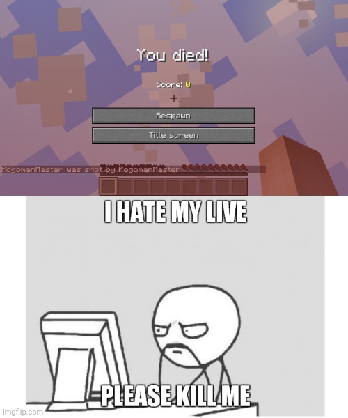I Hate My Life | image tagged in i hate my life | made w/ Imgflip meme maker