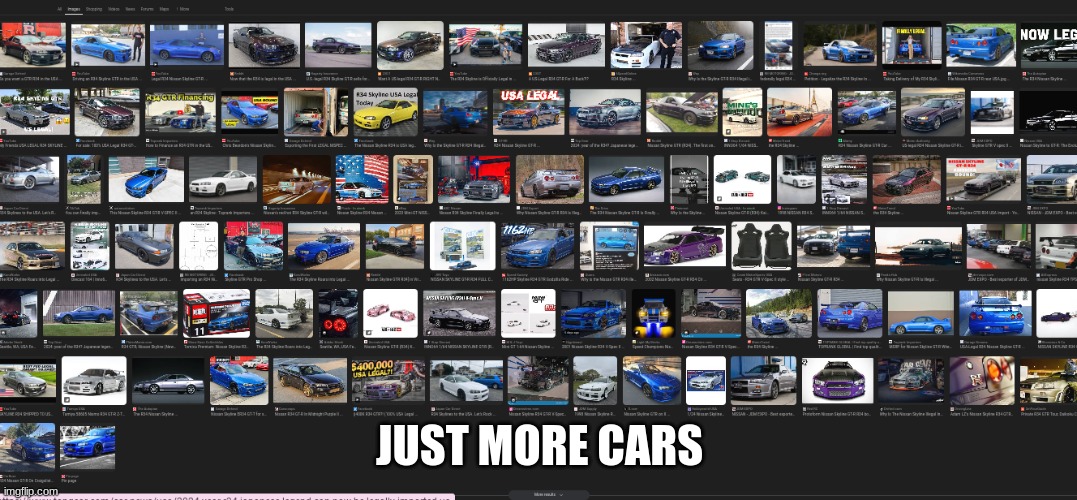 JUST MORE CARS | made w/ Imgflip meme maker
