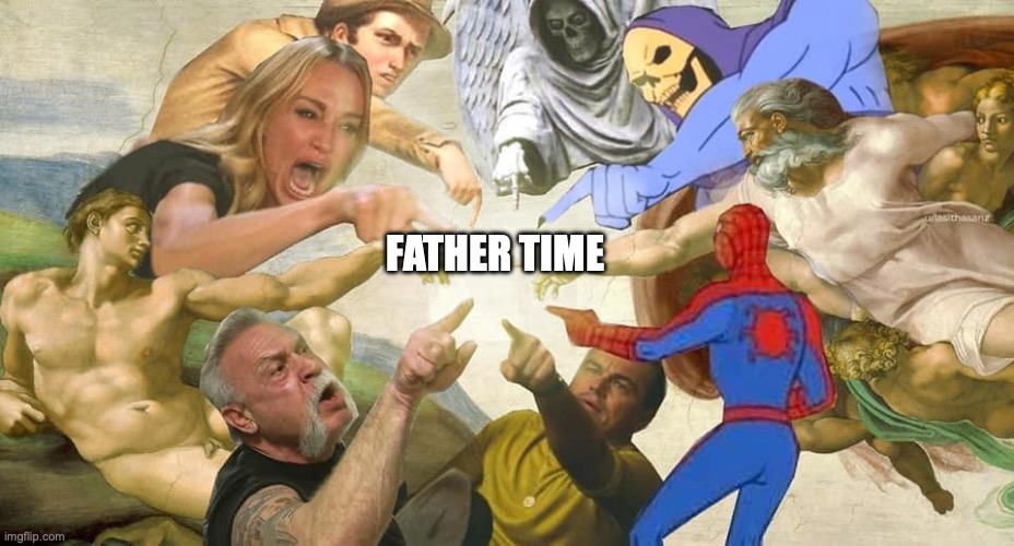 Why do I still look like a kid | FATHER TIME | image tagged in this,is,amazing,im,13-9 | made w/ Imgflip meme maker