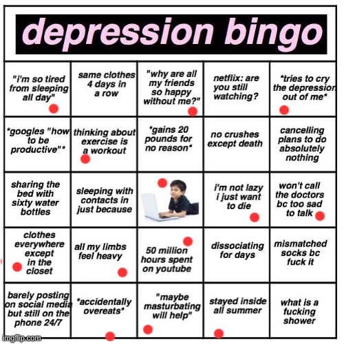 …screw this bingo bruh, tf☠️ | image tagged in depression bingo | made w/ Imgflip meme maker