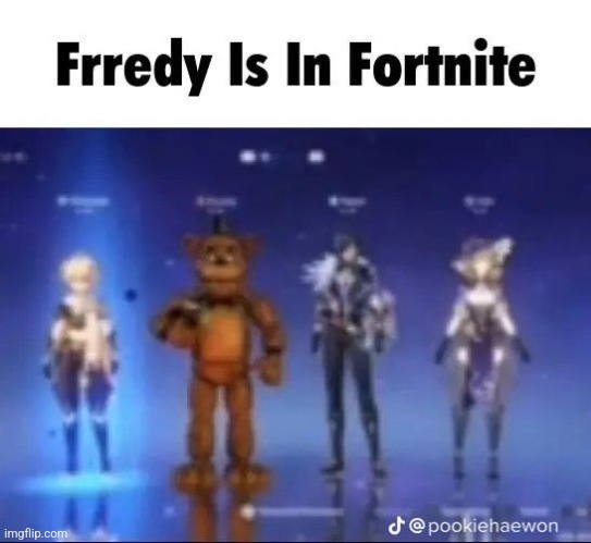 No way :O | image tagged in fortnite,fnaf,bullshit,no way | made w/ Imgflip meme maker