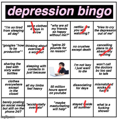 Depression bingo | image tagged in depression bingo | made w/ Imgflip meme maker