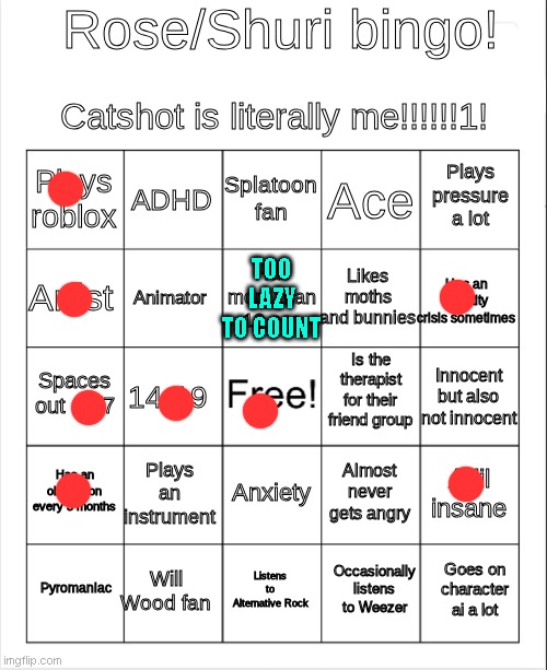 Rose/Shuri bingo | TOO LAZY TO COUNT | image tagged in rose/shuri bingo | made w/ Imgflip meme maker