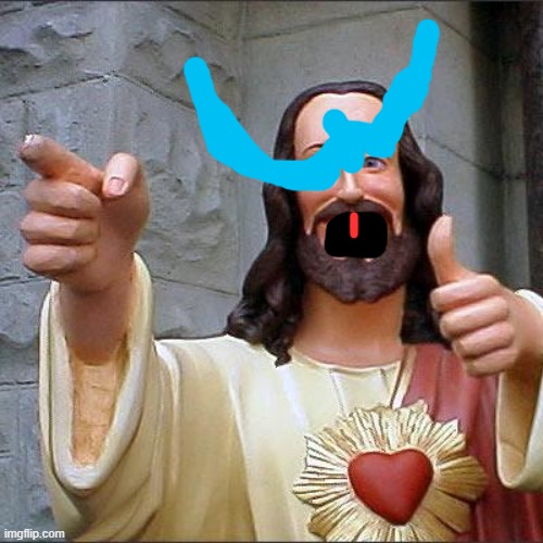 Buddy Christ | image tagged in memes,buddy christ | made w/ Imgflip meme maker