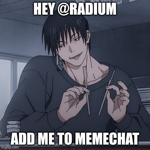 Toji eating | HEY @RADIUM; ADD ME TO MEMECHAT | image tagged in toji eating | made w/ Imgflip meme maker