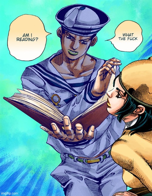 What the F*** am i reading? jojolion | image tagged in what the f am i reading jojolion | made w/ Imgflip meme maker