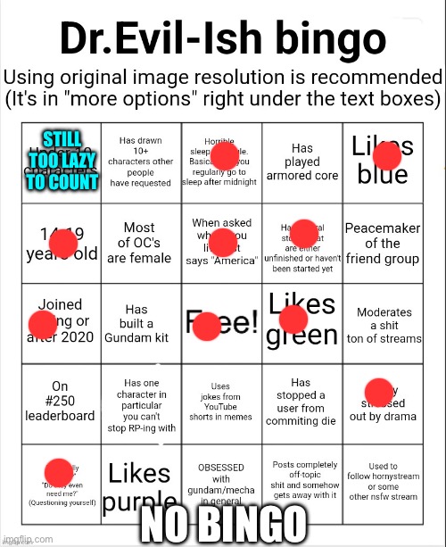 Evilish bingo | STILL TOO LAZY TO COUNT; NO BINGO | image tagged in evilish bingo | made w/ Imgflip meme maker