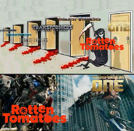 Five Rotten, Three Fresh Transformers Movies | image tagged in grim reaper knocking door,optimus prime shoots sentinel,transformers | made w/ Imgflip meme maker