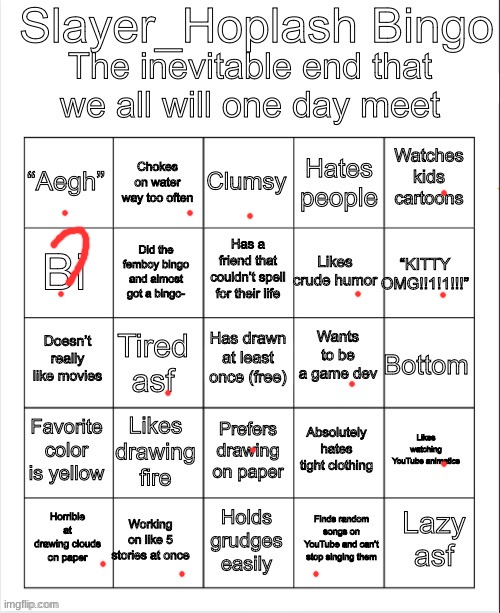 I started the bingo trend, and I'm gonna end it (Does it count as spam if I post twice in a row?) | image tagged in slayer s bingo | made w/ Imgflip meme maker