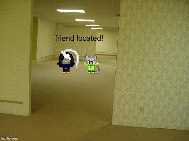 wahoo | friend located! | image tagged in the backrooms | made w/ Imgflip meme maker