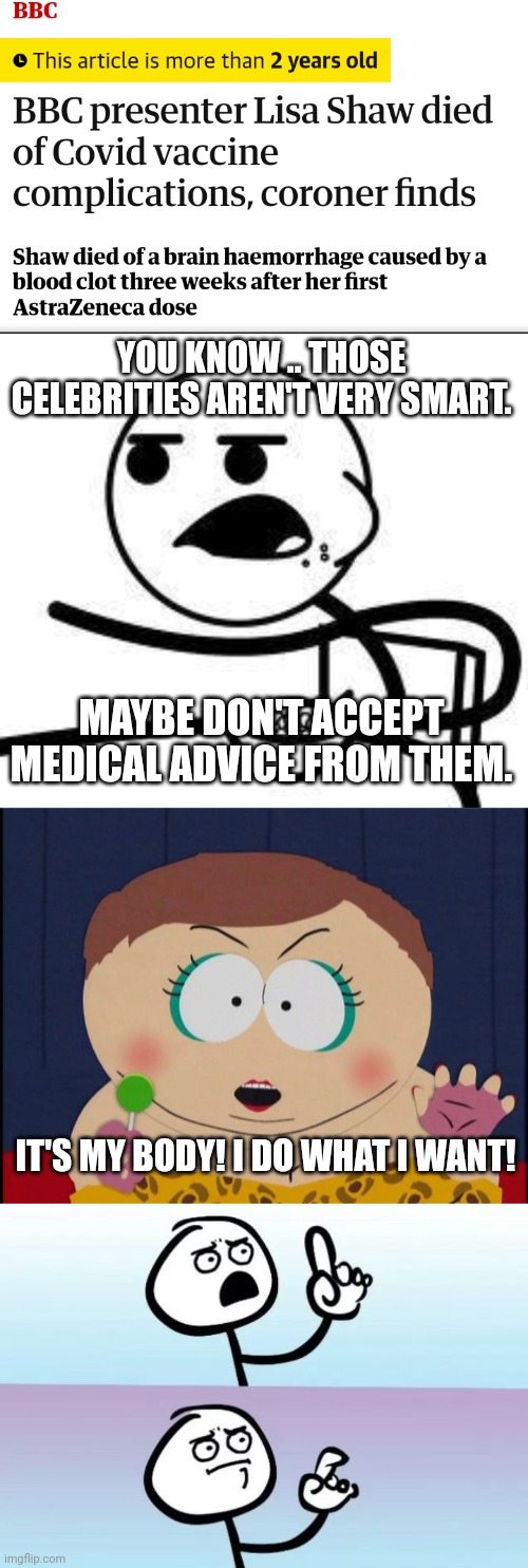 Image tagged in cereal guy,cartman ill do what i want,speechless stickman