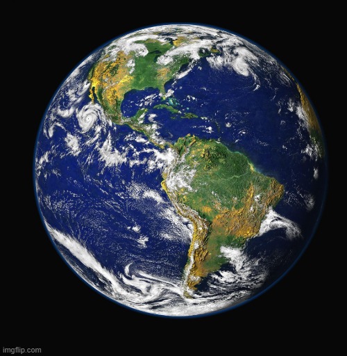 PLANET EARTH | image tagged in planet earth | made w/ Imgflip meme maker