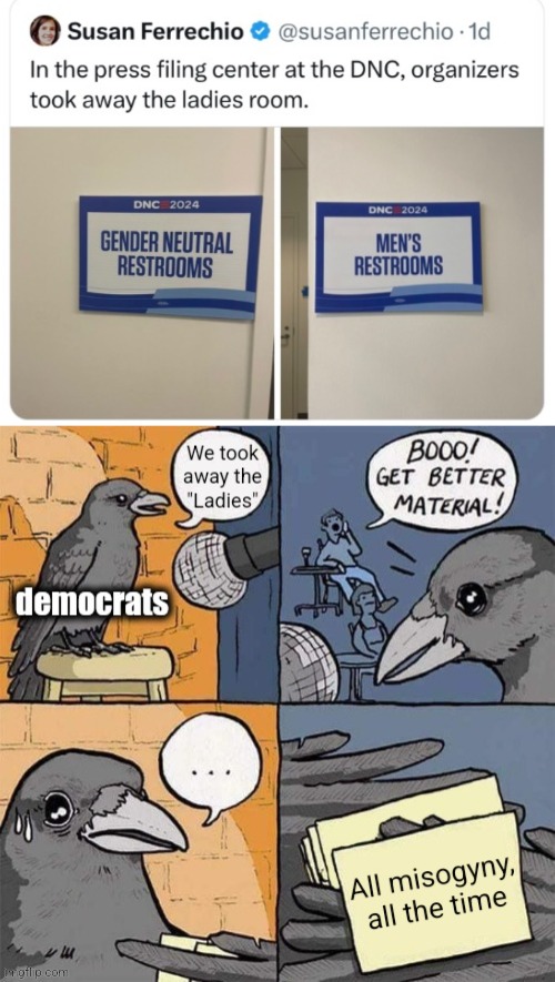 democrats are misogynists | image tagged in memes,democrats,democrat national deception,kamala harris,ladies room,misogyny | made w/ Imgflip meme maker