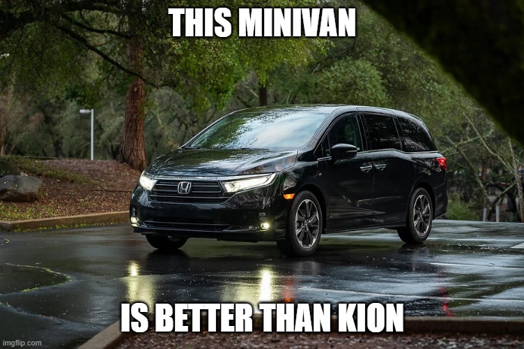 Minivan | THIS MINIVAN; IS BETTER THAN KION | image tagged in minivan | made w/ Imgflip meme maker