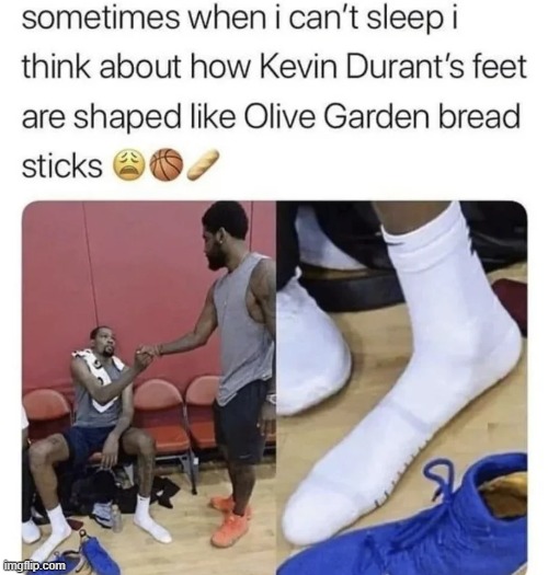 image tagged in kevin durant,feet,olive garden,breadsticks | made w/ Imgflip meme maker