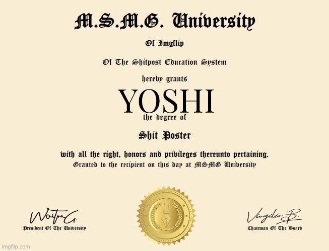 Shit Poster degree | YOSHI | image tagged in shit poster degree | made w/ Imgflip meme maker