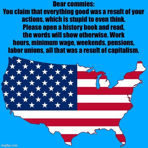 Capitalism created benefits, while communism only destroyed the nation | made w/ Imgflip meme maker