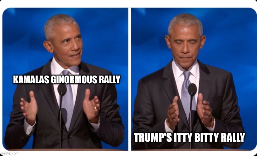 Trumps itty bittt teeny weenie wittle rally | KAMALAS GINORMOUS RALLY; TRUMP'S ITTY BITTY RALLY | image tagged in obama size comparison | made w/ Imgflip meme maker