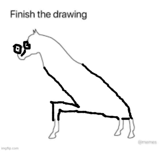 i'm great at horses | image tagged in finish the drawing | made w/ Imgflip meme maker