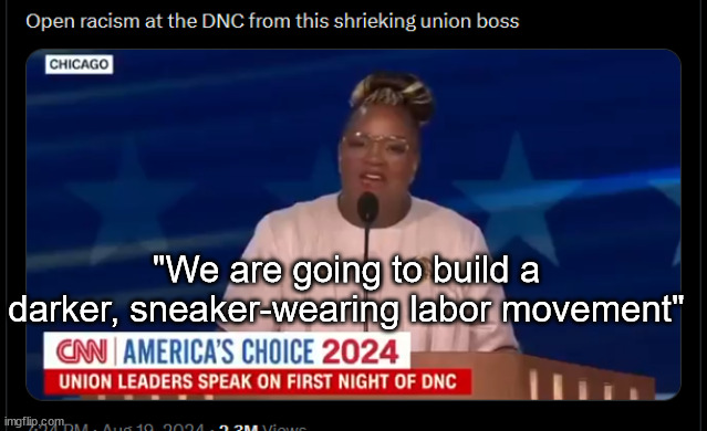 "We are going to build a darker, sneaker-wearing labor movement" | made w/ Imgflip meme maker