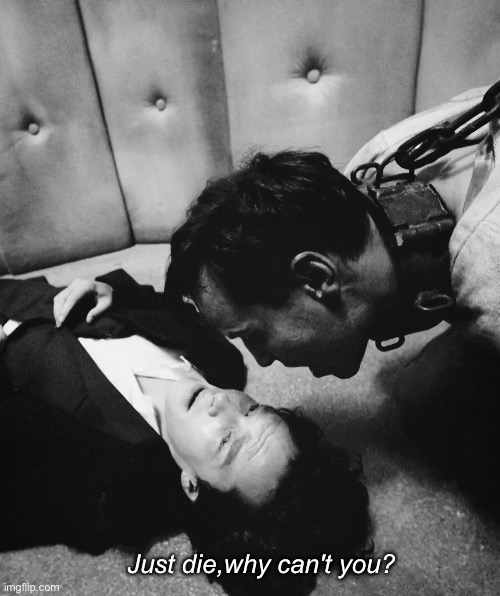 Just die,why can't you? | made w/ Imgflip meme maker