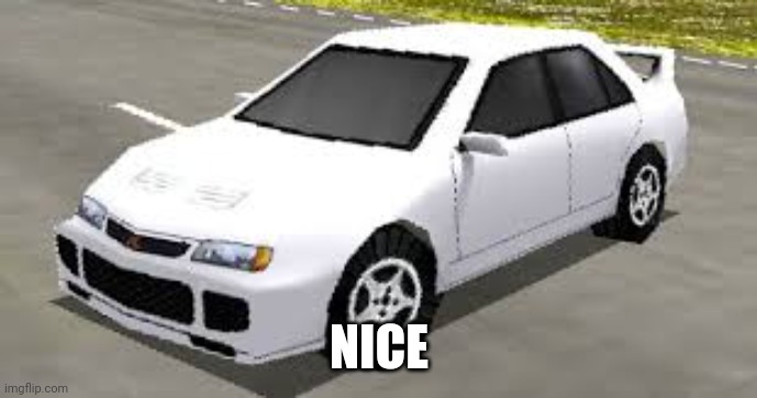 Mitsubishi Lancer Evolution Rumblesushi 3D Nice | NICE | image tagged in mitsubishi lancer evolution rumblesushi 3d,nice,memes,funny | made w/ Imgflip meme maker