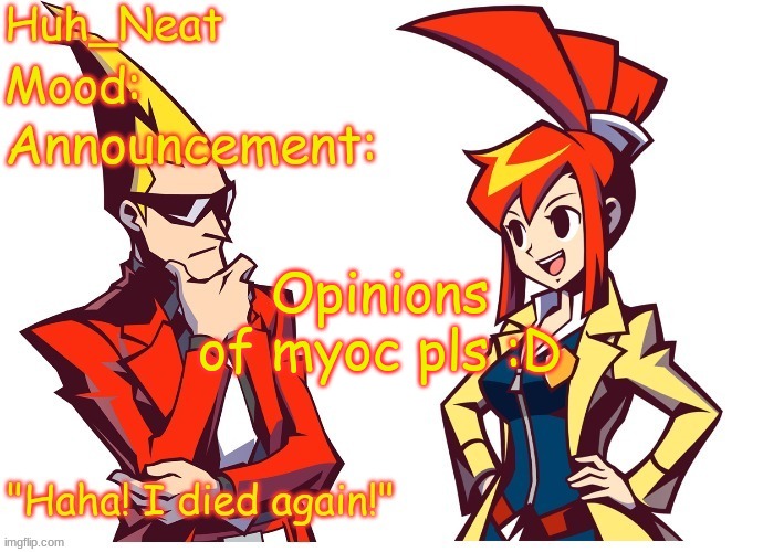 Mom caught me drawing, I'll send it later | Opinions of myoc pls :D | image tagged in huh_neat ghost trick temp thanks knockout offical | made w/ Imgflip meme maker