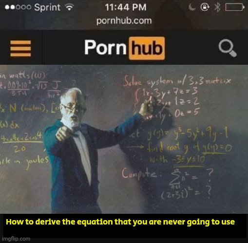 Gotta hustle | How to derive the equation that you are never going to use | made w/ Imgflip meme maker