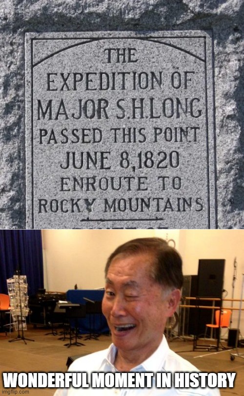 Great Exploration | WONDERFUL MOMENT IN HISTORY | image tagged in winking george takei | made w/ Imgflip meme maker