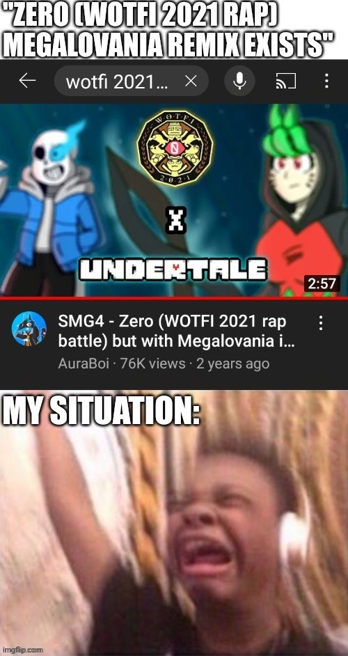 The remix..... is REALLLLLLLLLLLLLLLLLLLLLLLLLLLLLLLL | image tagged in black guy volume turning up,smg4,undertale,megalovania,zero wotfi 2021,remix | made w/ Imgflip meme maker