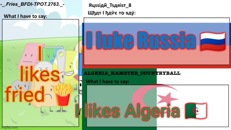 I likes this | I luke Russia 🇷🇺; I likes fried 🍟; I likes Algeria 🇩🇿 | image tagged in fries tsarist and algeria's shared template | made w/ Imgflip meme maker