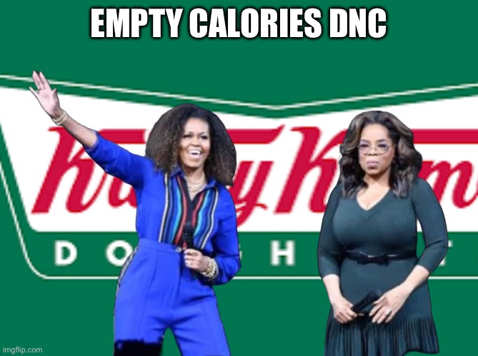 Kkk | EMPTY CALORIES DNC | image tagged in kkk | made w/ Imgflip meme maker