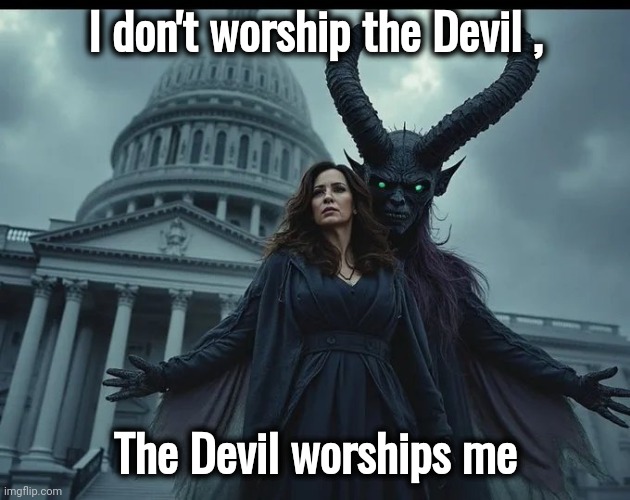 I don't worship the Devil , The Devil worships me | made w/ Imgflip meme maker