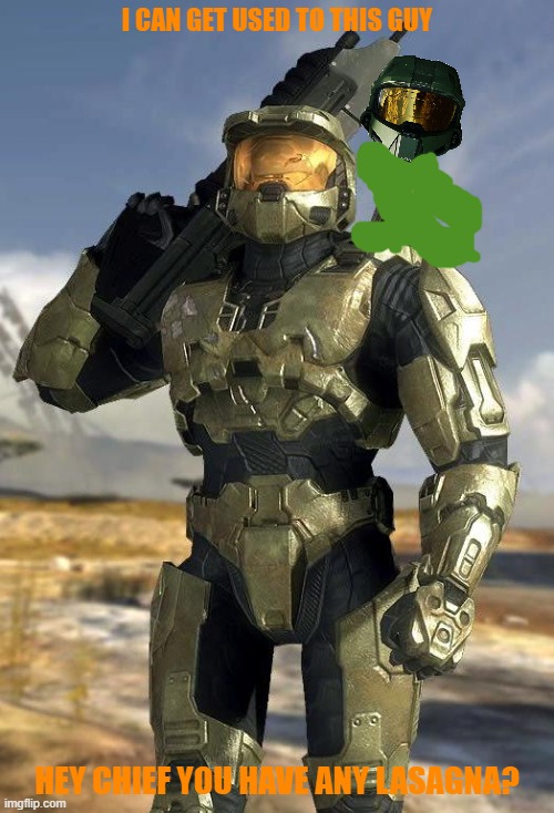 if garfield was in halo | I CAN GET USED TO THIS GUY; HEY CHIEF YOU HAVE ANY LASAGNA? | image tagged in master chief,garfield,microsoft,xbox | made w/ Imgflip meme maker