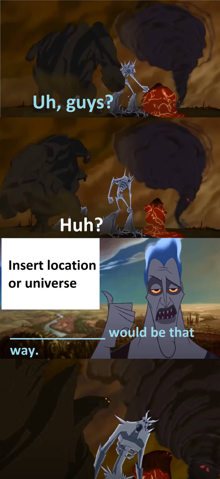 What Location/Universe Would Be That Way Blank Meme Template