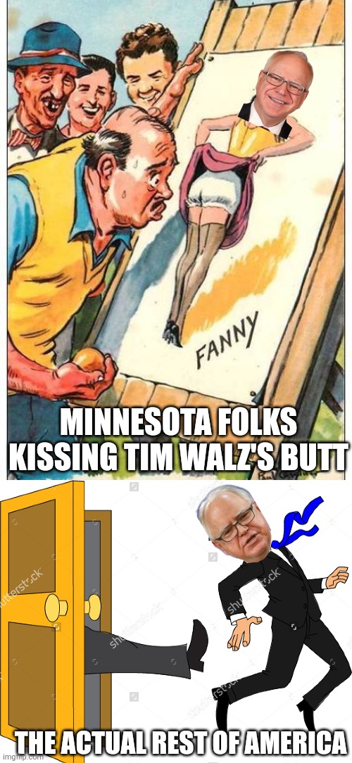 Think locally, But Act Globally | MINNESOTA FOLKS KISSING TIM WALZ'S BUTT; THE ACTUAL REST OF AMERICA | image tagged in leftists,marxism,liberals,tim,harris,democrats | made w/ Imgflip meme maker