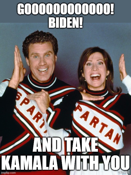 Americans after that DNC debacle and the last 3.5 years... | GOOOOOOOOOOOO! BIDEN! AND TAKE KAMALA WITH YOU | image tagged in male cheerleader,joe biden,kamala harris | made w/ Imgflip meme maker