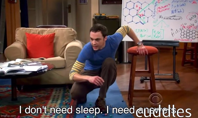 i am leaving on Saturday for vacation and prob wont have internet :( | cuddles | image tagged in i don't need sleep i need answers | made w/ Imgflip meme maker