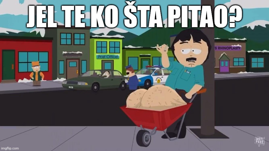 JEL TE KO ŠTA PITAO? | made w/ Imgflip meme maker