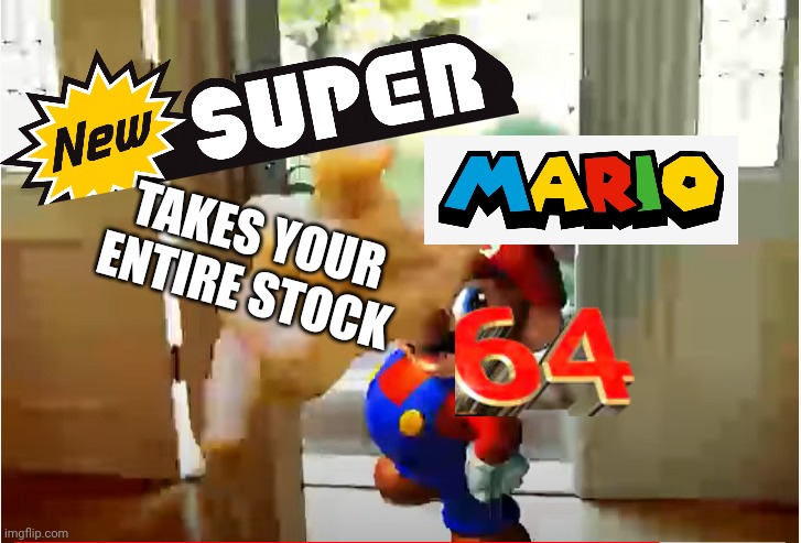 Mario Stealing Your Liver | TAKES YOUR ENTIRE STOCK | image tagged in mario stealing your liver | made w/ Imgflip meme maker