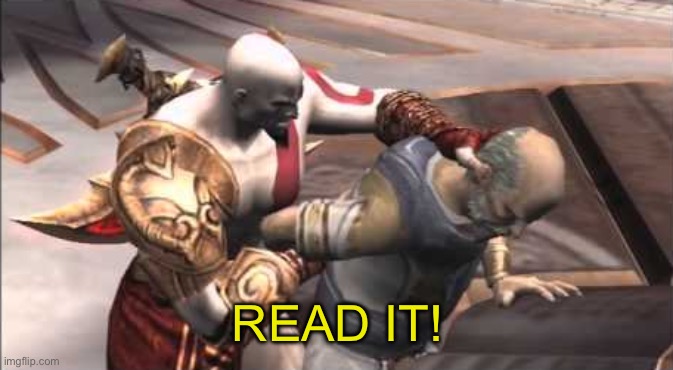 Kratos Read | READ IT! | image tagged in kratos read | made w/ Imgflip meme maker