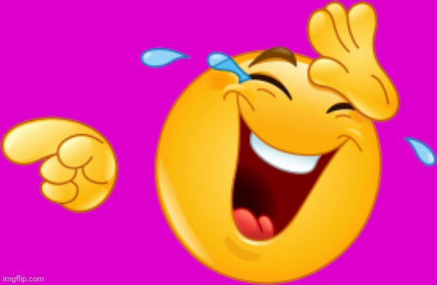 Laughing emoji | image tagged in laughing emoji | made w/ Imgflip meme maker