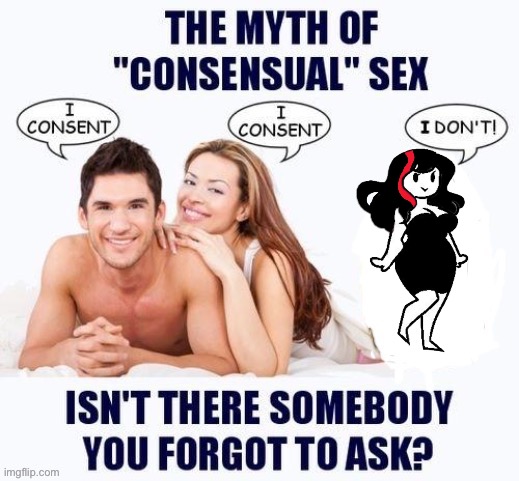 The myth of consensual X but blank | image tagged in the myth of consensual x but blank | made w/ Imgflip meme maker