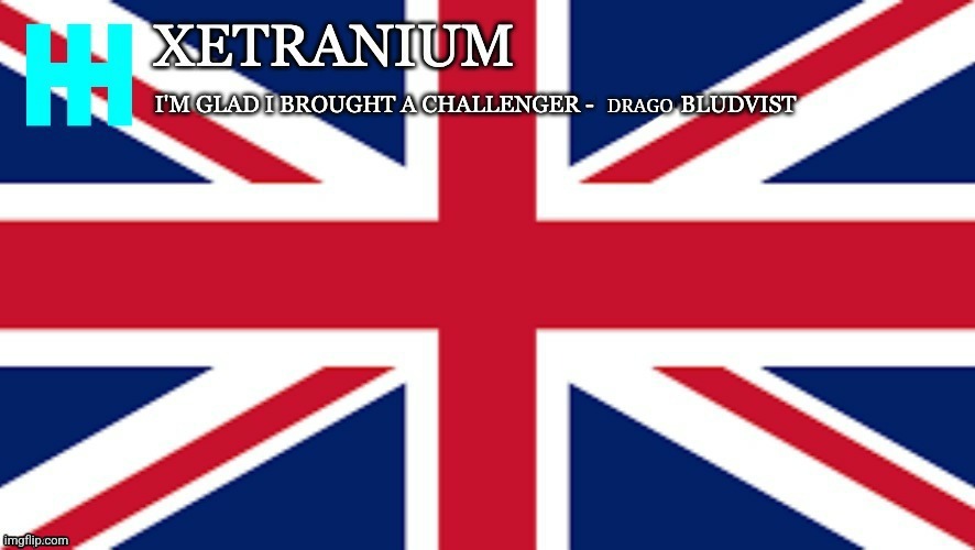 Xetranium Announcement Template | image tagged in xetranium announcement template | made w/ Imgflip meme maker