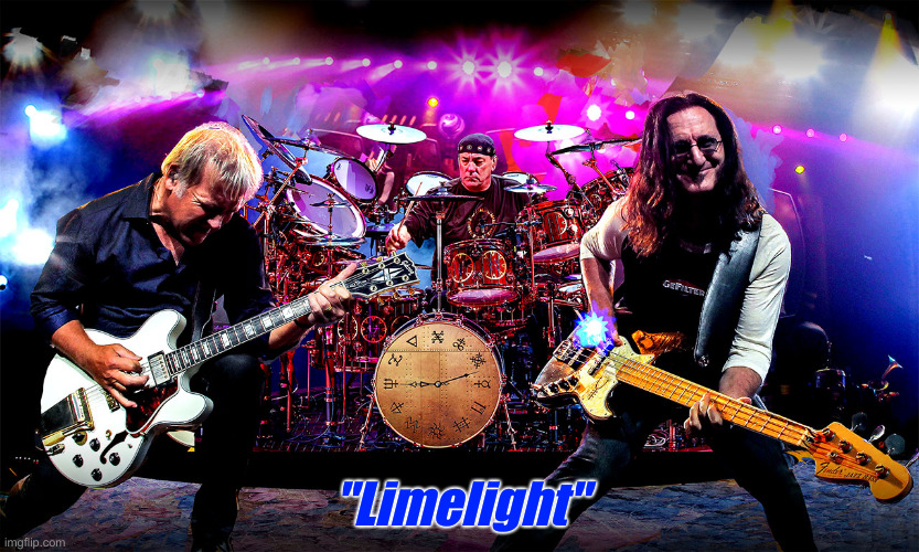 Rush | "Limelight" | image tagged in rush | made w/ Imgflip meme maker