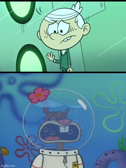 S. C. Is C. B. O. L. L.'s Sacrifice | image tagged in the loud house,nickelodeon,lincoln loud,sacrifice,sandy cheeks,crying girl | made w/ Imgflip meme maker