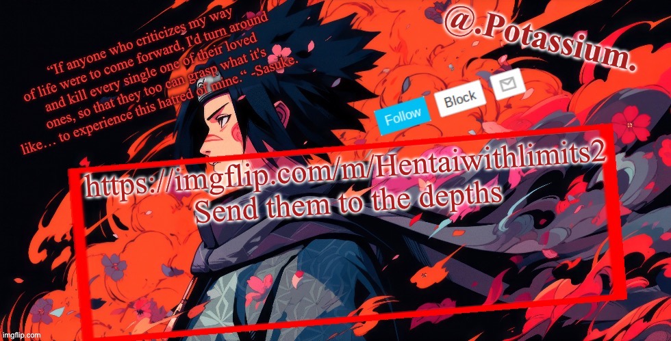 Geeb stay back | https://imgflip.com/m/Hentaiwithlimits2
Send them to the depths | image tagged in potassium announcement temp | made w/ Imgflip meme maker