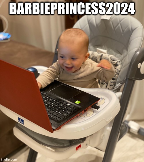 Happy | BARBIEPRINCESS2024 | image tagged in cringe,baby,brainrot | made w/ Imgflip meme maker